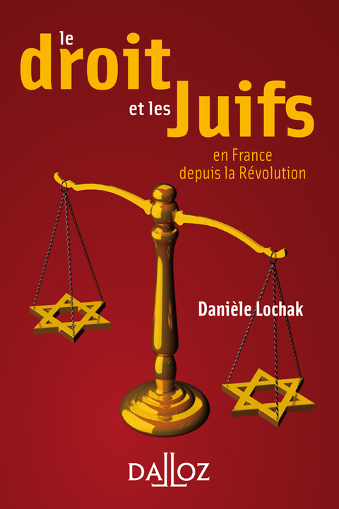 Cover image for book Le droit et les juifs. En France depuis la Révolution