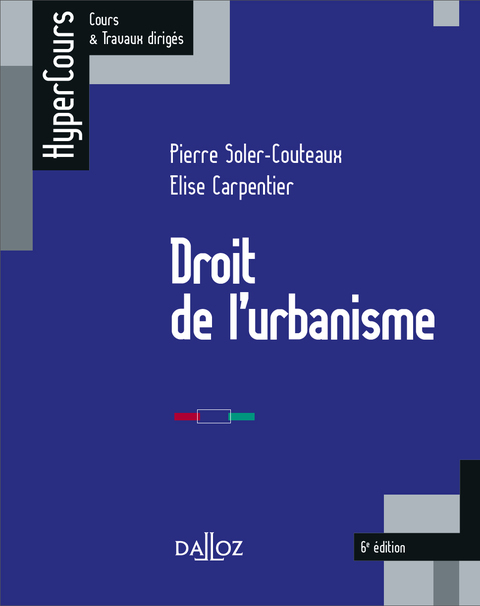 Cover image for book Droit de l'urbanisme - 6e éd.