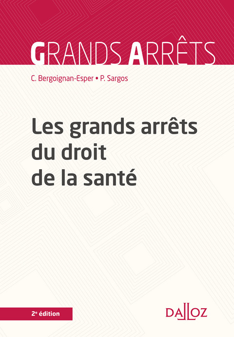 Cover image for book Les grands arrêts du droit de la santé