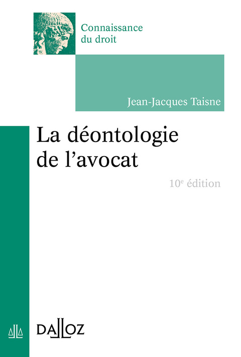 Cover image for book La déontologie de l'avocat
