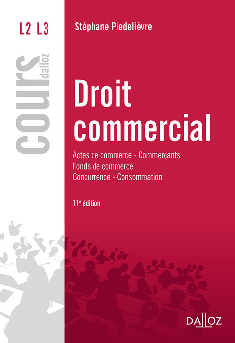 Cover image for book Droit commercial. Actes de commerce - Commerçants Fonds de commerce Concurrence - Consommation