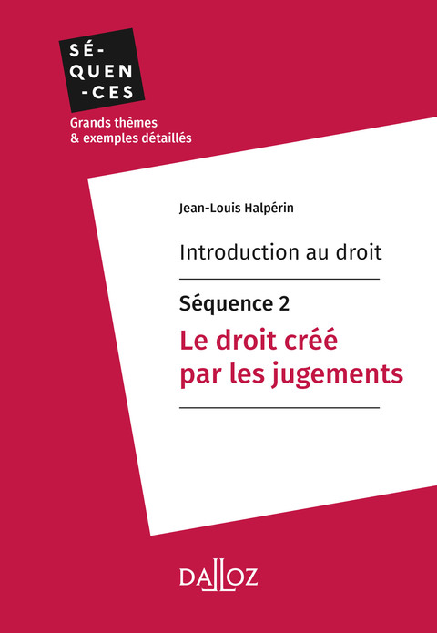 Cover image for book Introduction au droit - Séquence 2. Le droit créé par les jugements