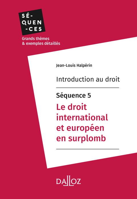 Cover image for book Introduction au droit - Séquence 5. Le droit international et européen en surplomb
