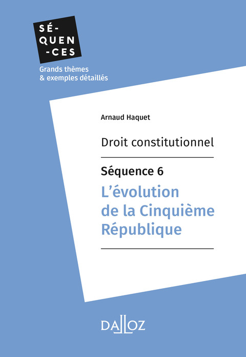 Cover image for book Droit constitutionnel - Séquence 6. L'évolution de la Cinquième République