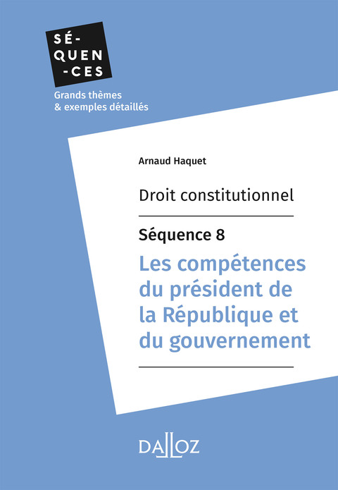 Cover image for book Droit constitutionnel - Séquence 8. Les compétences du président de la République