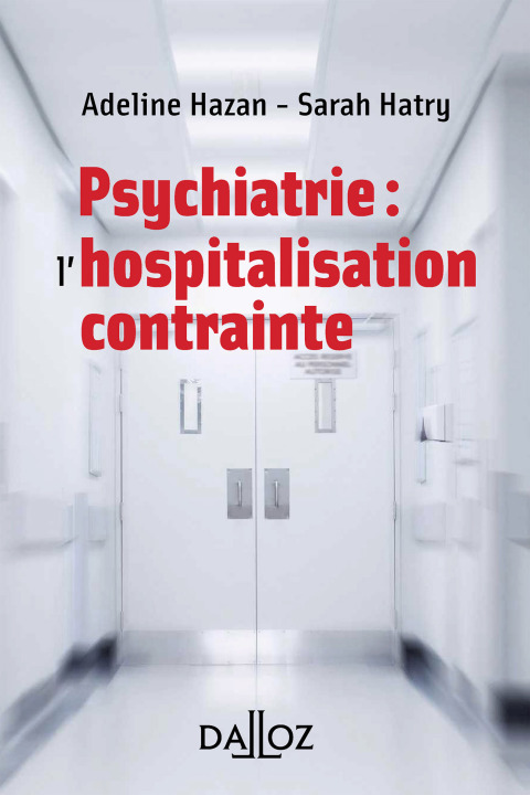 Cover image for book Psychiatrie : l'hospitalisation contrainte