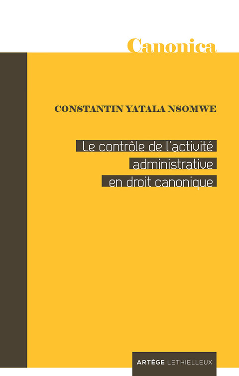 Cover image for book Le contrôle de l'activité administrative en droit canonique
