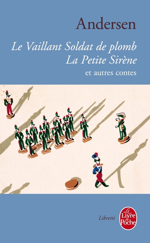 Cover image for book Le vaillant soldat de plomb / La petite sirène et autres contes