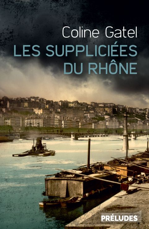 Cover image for book Les Suppliciées du Rhône