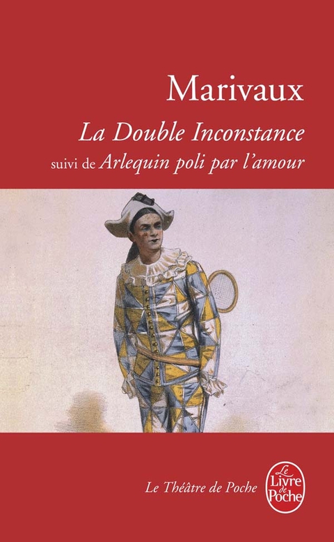 Cover image for book La Double Inconstance suivi de Arlequin poli par l'Amour
