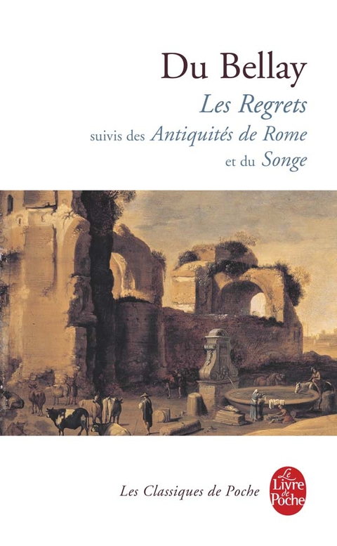 Cover image for book Les Regrets suivis des Antiquités de Rome et du Songe
