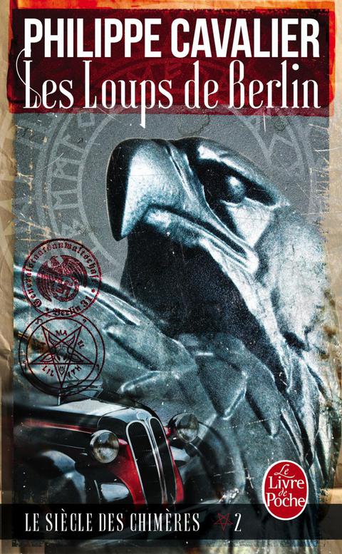Cover image for book Les Loups de Berlin (Le Siècle des chimères, Tome 2) (Nouvelle édition)