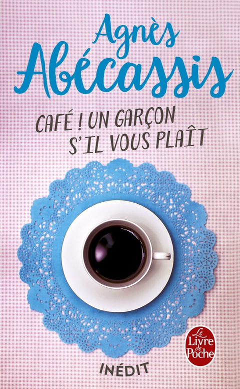 Cover image for book Café ! Un garçon s'il vous plait