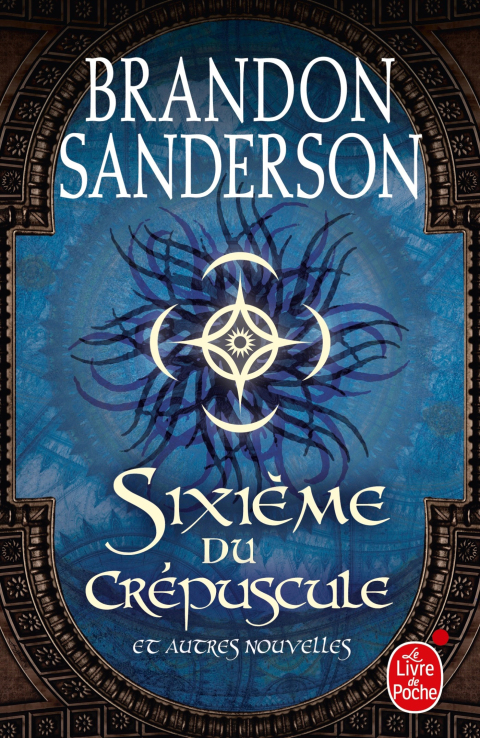 Cover image for book Sixième du crépuscule et autres nouvelles