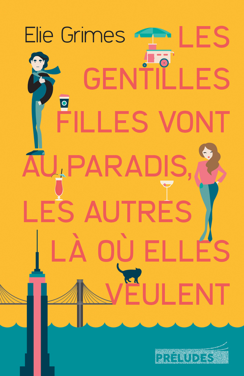 Cover image for book Les gentilles Filles vont au paradis, les autres là où elles veulent