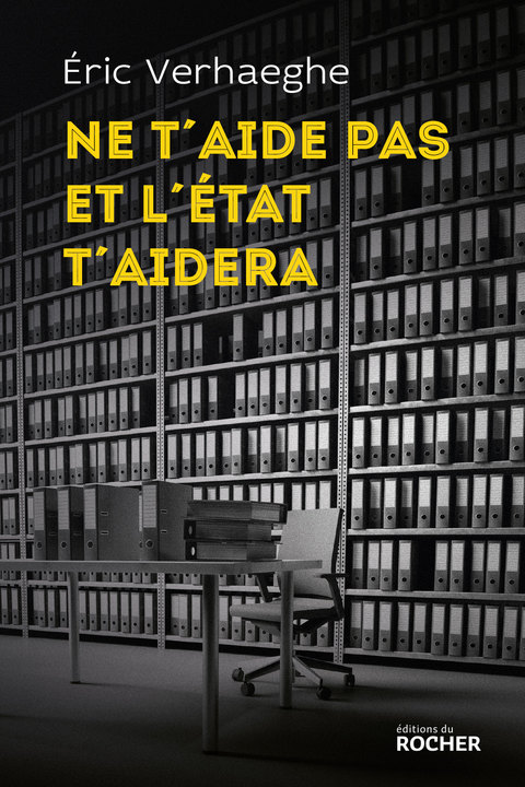 Cover image for book Ne t'aide pas et l'État t'aidera