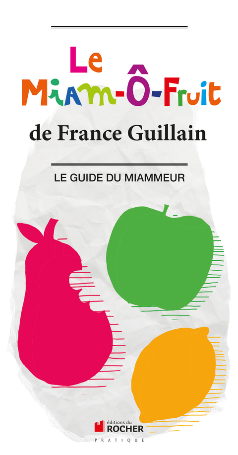 Cover image for book Le Miam-Ô-Fruit