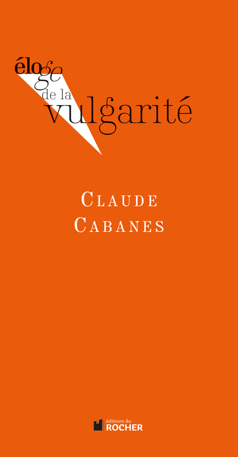 Cover image for book Eloge de la vulgarité