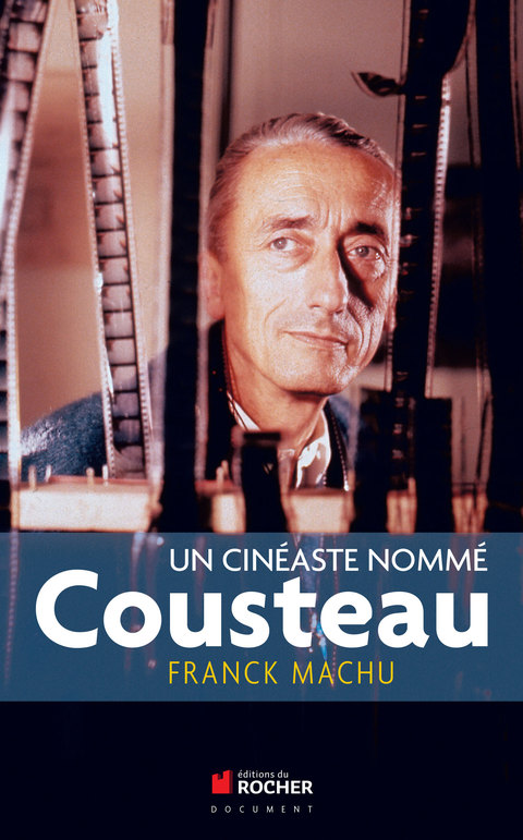 Cover image for book Un cinéaste nommé Cousteau
