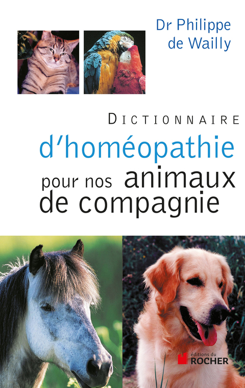 Cover image for book Dictionnaire d'homéopathie pour nos animaux de compagnie