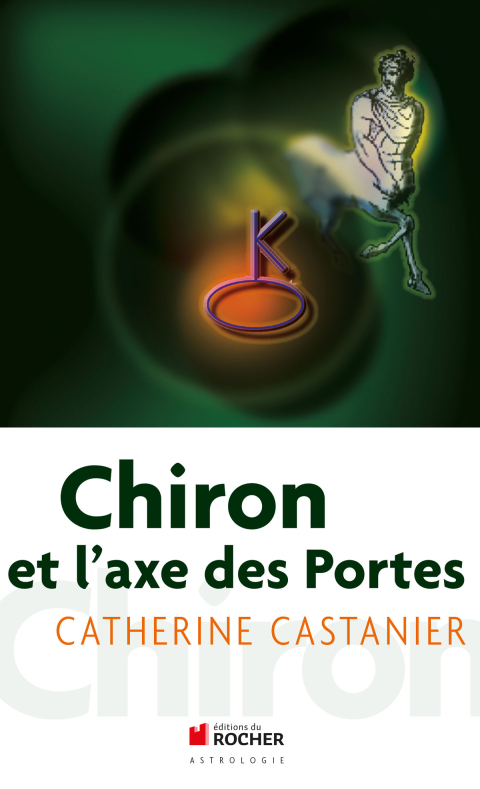 Cover image for book Chiron et l'axe des portes