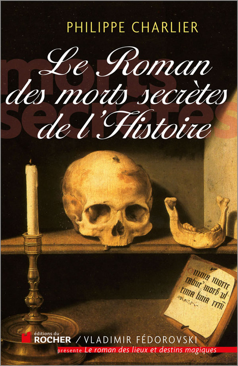 Cover image for book Le roman des morts secrètes de l'histoire