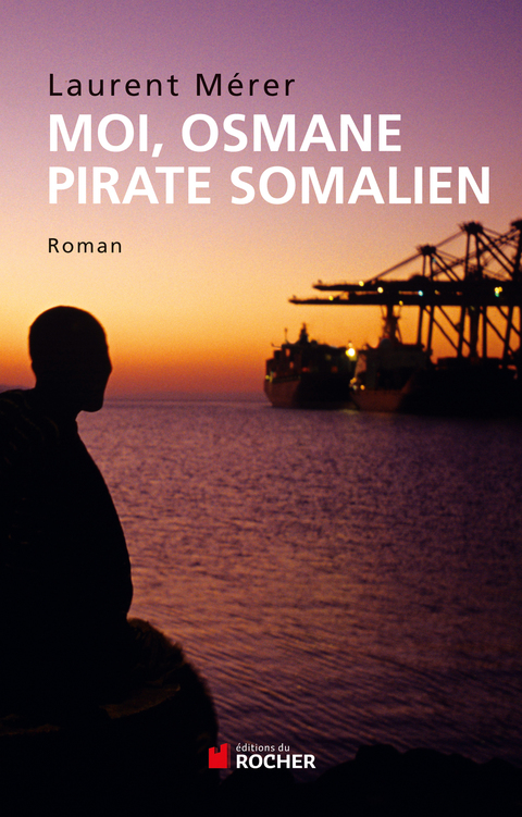 Cover image for book Moi, Osmane, pirate somalien suivi de Pirates d'hier et d'aujourd'hui