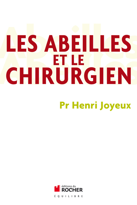 Cover image for book Les Abeilles et le Chirurgien NED