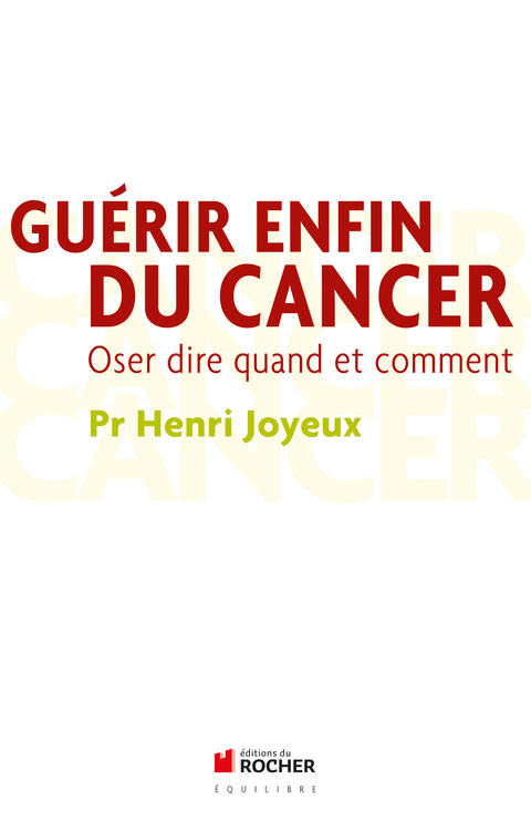 Cover image for book Guérir enfin du cancer
