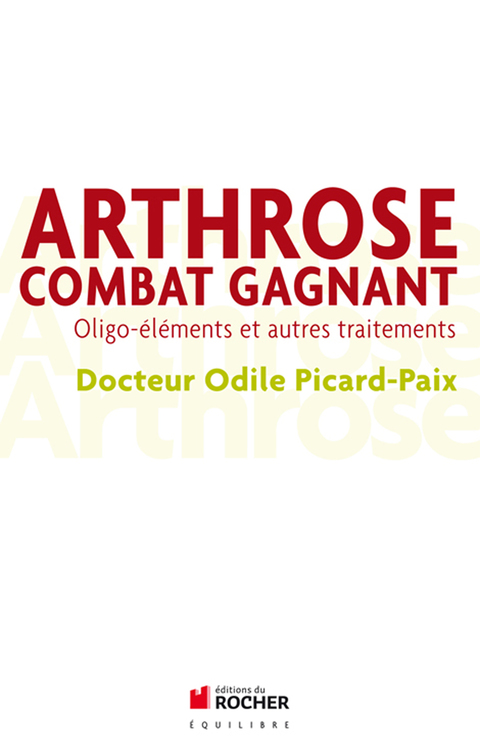 Cover image for book Arthrose, combat gagnant