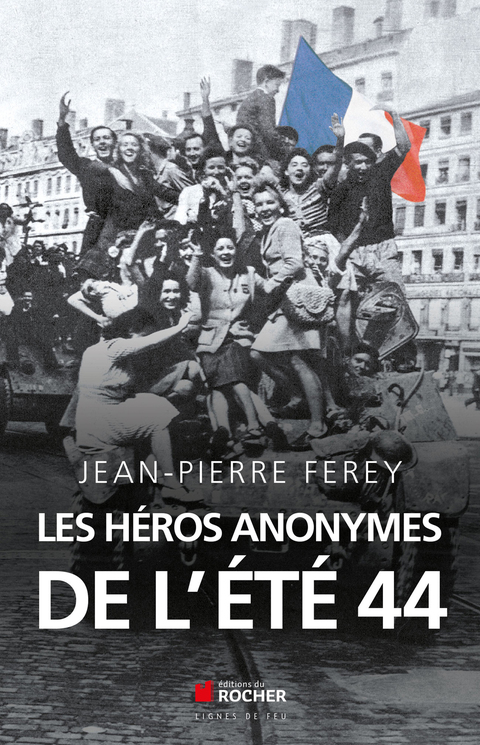 Cover image for book Les héros anonymes de l'été 44
