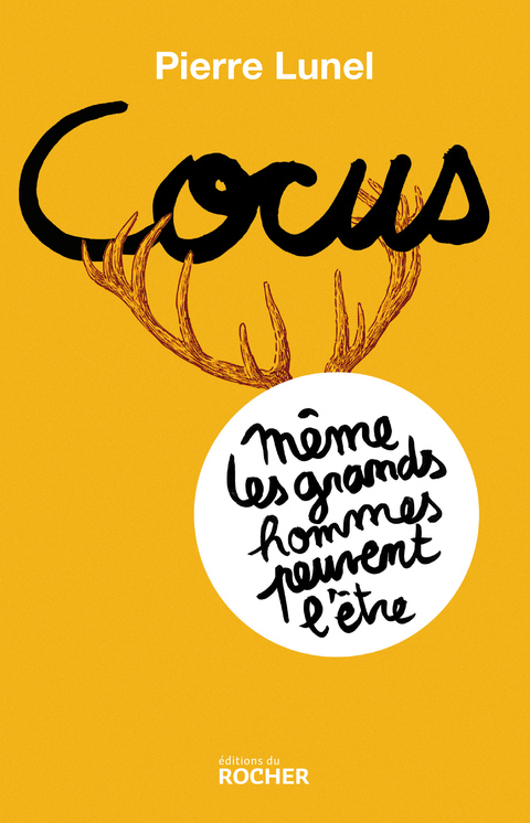 Cover image for book Cocus, même les grands hommes peuvent l'être