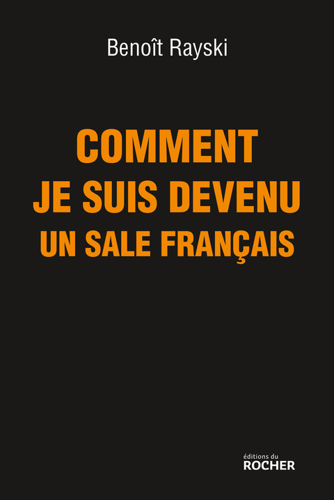 Cover image for book Comment je suis devenu un sale Français