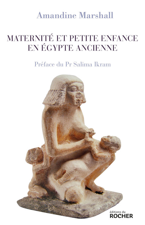 Cover image for book Maternité et petite enfance en Égypte ancienne