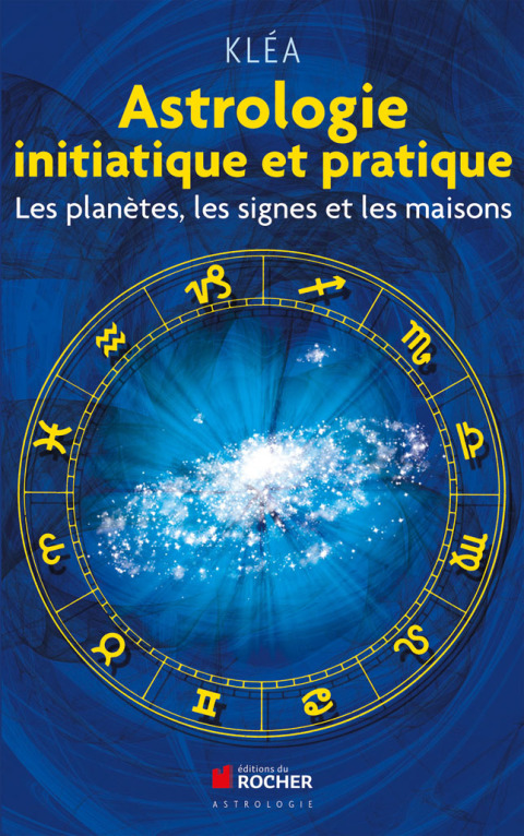 Cover image for book Astrologie initiatique et pratique