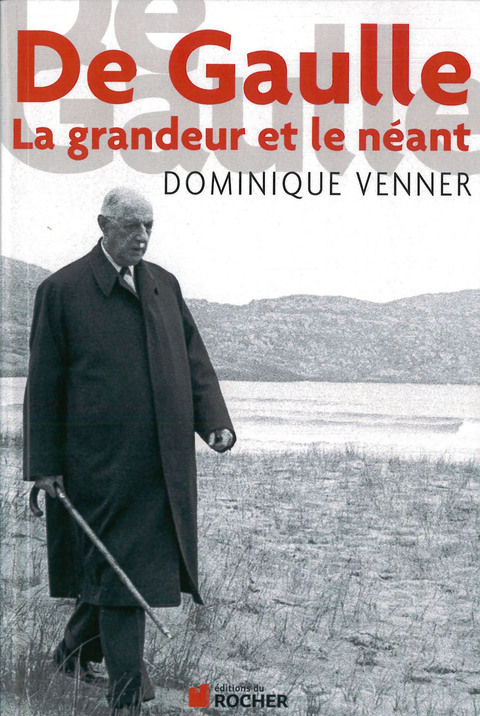 Cover image for book De Gaulle la Grandeur et le Neant
