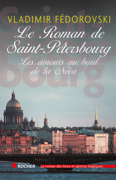 Cover image for book Le roman de Saint-Pétersbourg
