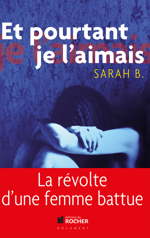 Cover image for book Et pourtant je l'aimais