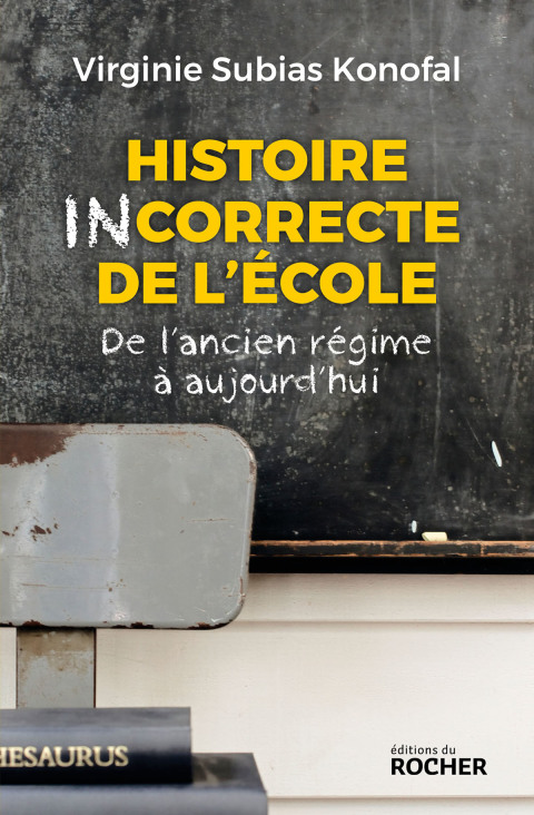 Cover image for book Histoire incorrecte de l'école