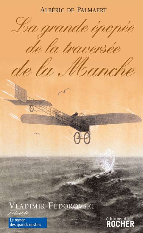 Cover image for book La Grande Epopée de la traversée de la Manche