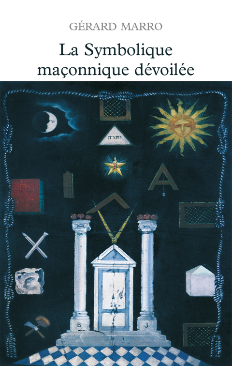 Cover image for book La symbolique maçonnique dévoilée