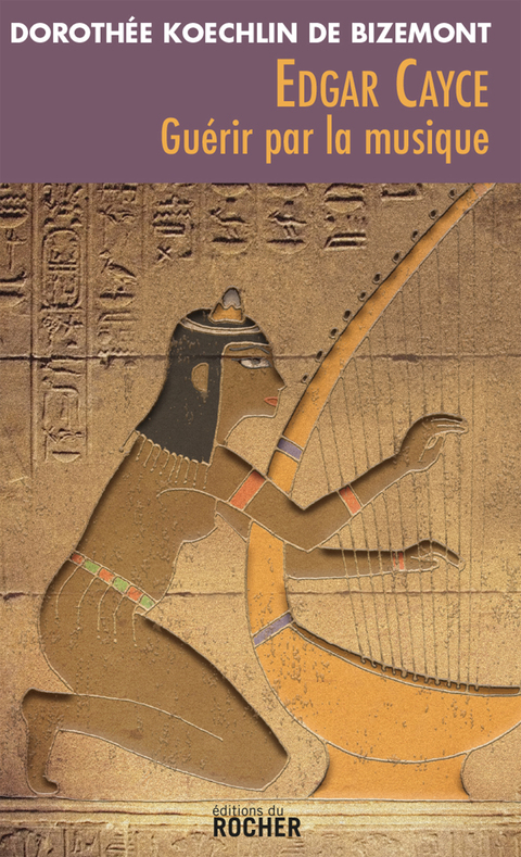 Cover image for book Edgar Cayce : guérir par la musique