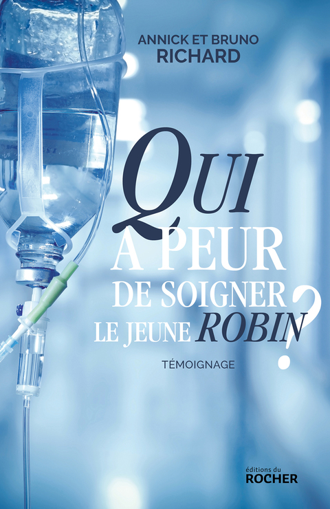 Cover image for book Qui a peur de soigner le jeune Robin ?