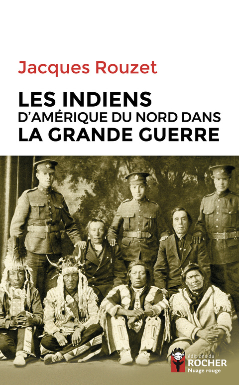 Cover image for book Les Indiens d'Amérique du Nord dans la Grande Guerre
