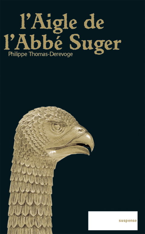 Cover image for book L'Aigle de l'Abbé Suger