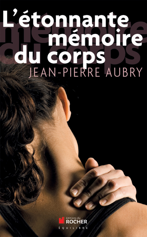 Cover image for book L'étonnante mémoire du corps