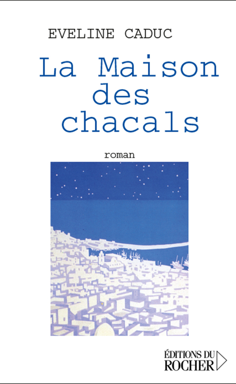 Cover image for book La Maison des chacals