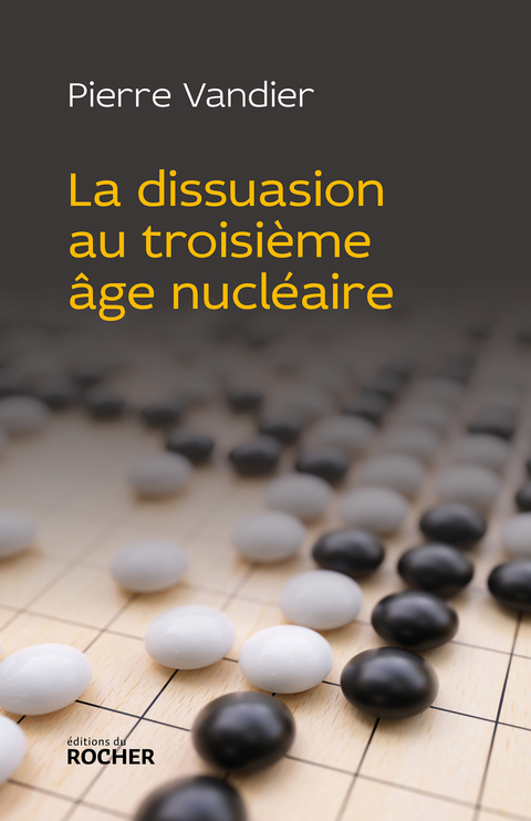 Cover image for book La dissuasion au troisième âge nucléaire