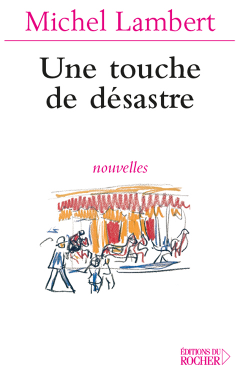 Cover image for book Une touche de désastre