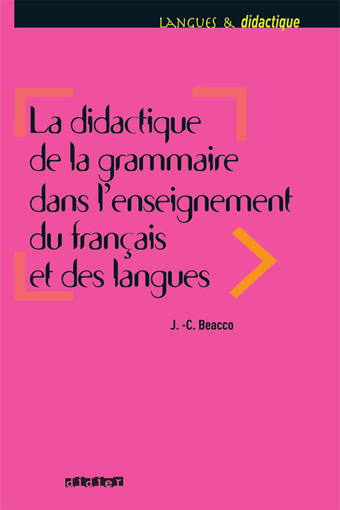 Cover image for book La didactique de la grammaire dans l'enseignement du français et des langues - Ebook